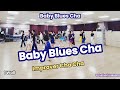 Baby Blues Cha Linedance/베이비 블루스 차 라인댄스/Improver Cha Cha 