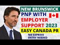 New Brunswick Skilled Worker with Employer Support | Canada PR Without Express Entry Profile