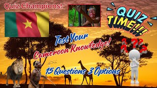 🇨🇲 Cameroon Quiz Challenge: Test Your Knowledge! 🧠🌍