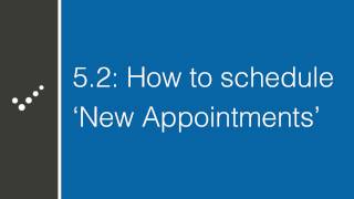 How to schedule 'New Appointments'