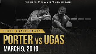 PBC Fight Anniversary: Shawn Porter vs Yordenis Ugas | March 9, 2019