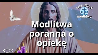 MODLITWA PORANNA O OPIEKĘ 🔵 ADWENT 🔵 BŁOGOSŁAWIEŃSTWO 🎵🎵🎵