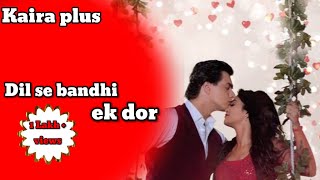 Dil se bandhi ek dor song from yea rista kya khalata hai moshin khan (kartik) Shivangi joshi (naira)