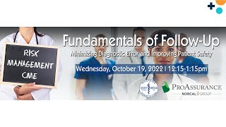 Fundamentals of Follow Up: Minimizing Diagnostic Error and Improving Patient Safety
