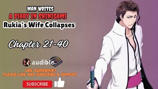 Man Writes A Diary In Shinigami, Rukia's Wife Collapses Chapter 21-40