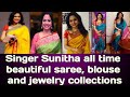 Singer Sunitha all time beautiful saree, blouse and jewelry collections