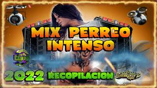 MIX PERREO INTENSO 2022 (RECOPILACION)