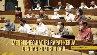 Mensesneg Hadiri Rapat Kerja Dengan Komisi II DPR RI