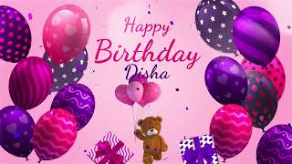 Happy Birthday Disha | Disha Happy Birthday Song | Disha