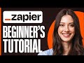 How To Use Zapier For Beginners | Easy Tutorial (2026)
