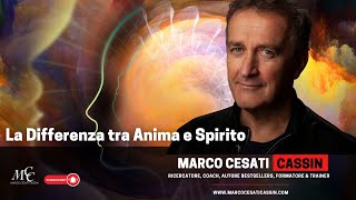 Marco Cesati Cassin - La Differenza tra Animo e Spirito