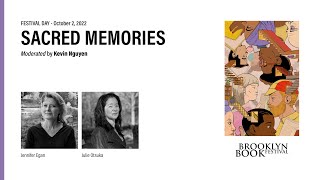 Sacred Memories w/ Jennifer Egan and Julie Otsuka