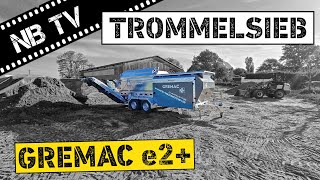 GREMAC e2+ Mobile Trommelsiebanlage | Sieben von Mutterboden