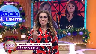 PROMO Además de viuda, cornuda - Programa del 21 de diciembre 2024 / Rocío al Límite