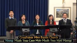 CrossPointe Mien Yesu Nzung: Maaih Yesu Caux Maiv Maaih Yesu Nyei Maengc (2014)