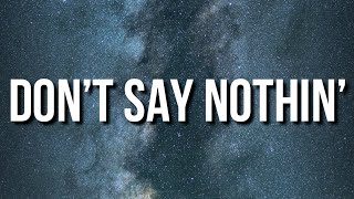 Saweetie - DON’T SAY NOTHIN’ (Lyrics)
