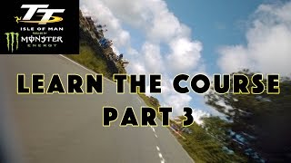 Isle of Man TT | Learn the Course | Part 3 | Ramsey to the Finish Line