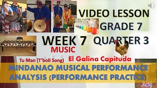 Music 7 week 7 3rd quarter El Galina Capituda and Tu Man Mindanao Musical Performance