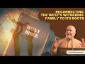 Reconnecting The West’s Withering Family To Its Roots | Dr Vishal Mangalwadi | Family and Liberty