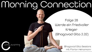 Werde ein friedvoller Krieger | Yoga-Philosophie für den Alltag mit Florian (Bhagavad Gita 2.32)