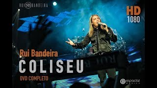 Rui Bandeira | COLISEU | DVD 1080HD