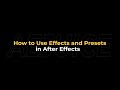 How to Use Effects and Presets in After Effects – AEJuice Tutorials