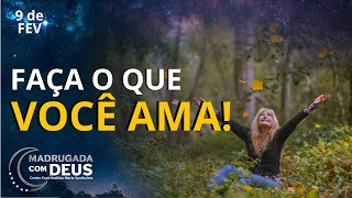 O QUE TE FAZ FELIZ? | Madrugada com Deus