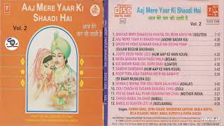 Aaj Mere Yaar Ki Shaadi Hai Vol~2 !! Sonu Nigam,Kumar Sanu,Babla Mehta,Bela Sulakhe@shyamalbasfore
