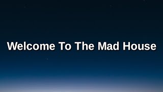 Tones And I - Welcome To The Mad House Lyrics
