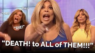 Wendy Williams can't stop wishing DEATH on people