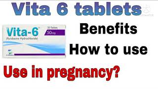 vita 6 tablets uses and side effects