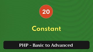 20. Constant | PHP Tutorial | Basic to Advanced | PHP 8.2