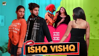 ISHQ VISHQ | Romantic Love Story  | Unexpected Twist | Love Triangle|Gol maal |Chetan Punjabi