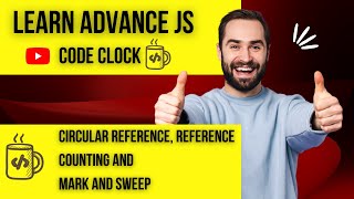 25.2 Circular reference, reference counting and mark and sweep in Javascript