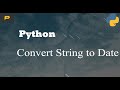 Python - Convert String to Date