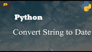 Python - Convert String to Date