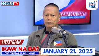 Ikaw Na Ba? The Senatorial Interviews: January 21, 2025 - Replay