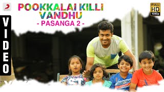 Pasanga 2 - Pookkalai Killi Vandhu Video | Suriya | Arrol Corelli
