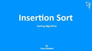 Sorting Algorithm | Insertion Sort - step by step guide