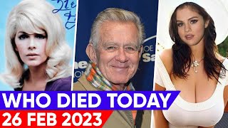 8 Famous Celebrities Who Died Today 26 February 2023 Famous Deaths 2023