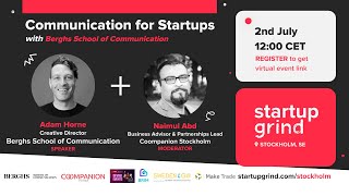 Communication for Startups with Adam Horne, Creative Director, Berghs School of Communication