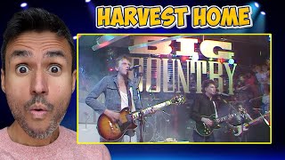 Big Country - Harvest Home (REACTION) First Time Hearing It