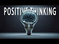 Transform Your Life with Your Mind | The Power of Positive Thinking