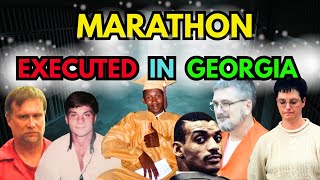 Every Death Row Inmate EXECUTED IN GEORGIA - Last Words, Last Meals I MARATHON