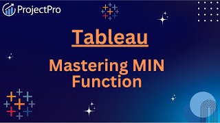 Mastering MIN Function in Tableau