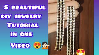 5 🖐🏻unique jewelry tutorial in 1 video... 💁🏻 diy jewelry... 😍👌🏻 handmade jewellery unique design