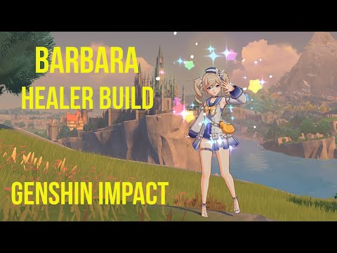 Genshin Impact Barbara Healer Build - Barbara Build Guide - YouTube