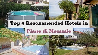 Top 5 Recommended Hotels In Piano di Mommio | Best Hotels In Piano di Mommio