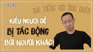 Làm sao để KHÔNG BỊ ẢNH HƯỞNG bởi người khác ? | Nguyễn Hữu Trí| Đài tiếng nói ông Quéo #17