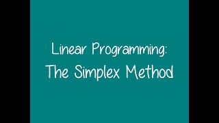 6.2 - Linear Programming: The Simplex Method